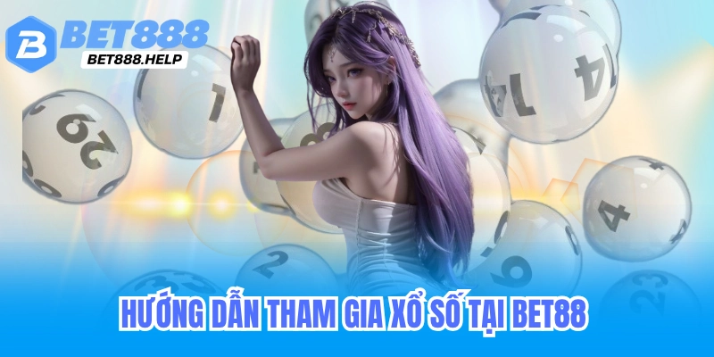 Xổ số Bet88: XSMB - SXMB - Kết Quả Xổ Số Hôm Nay 2 Rút tiền thắng xổ số từ Bet88