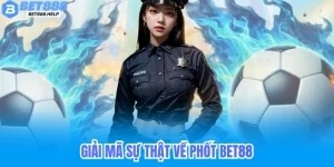Sự thật sau phốt Bet88 và kiểm chứng thông tin
